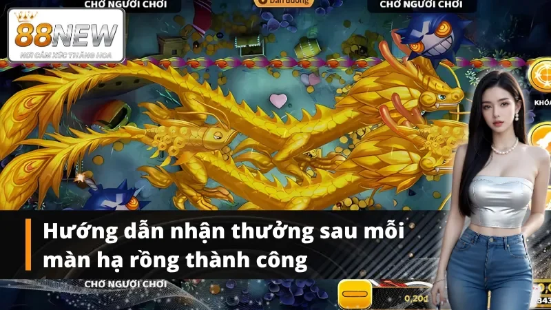 Cách nhận thưởng khi tham gia bắn cá thần rồng tại NEW88