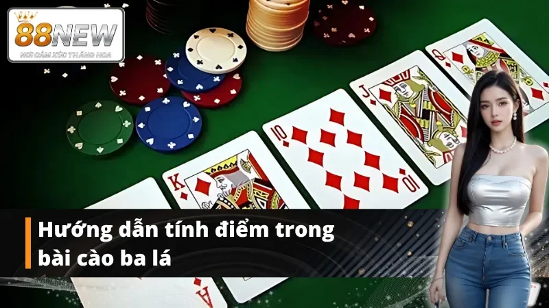 Hệ thống tính điểm trong bài cào ba lá