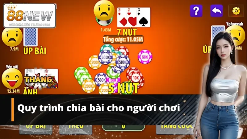 Quy trình chia bài chi tiết cho người chơi mới