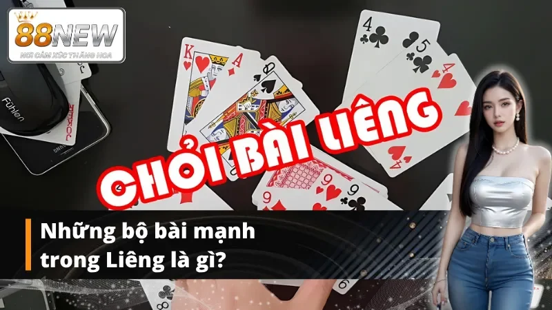 Những tổ hợp mạnh có trong bài Liêng