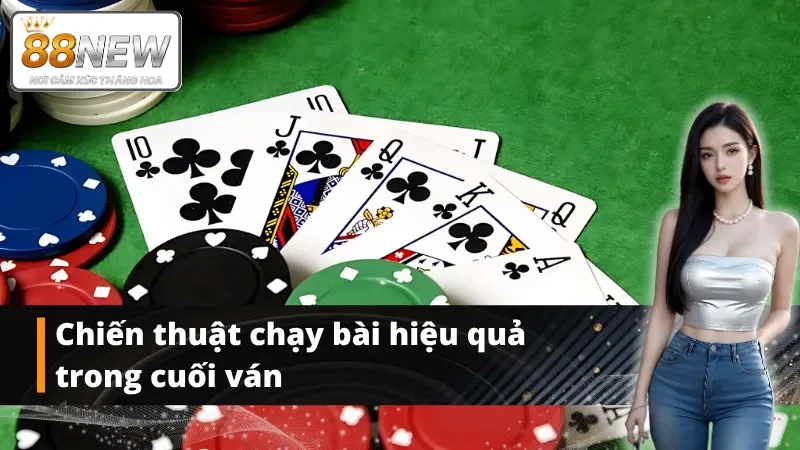 Bật mí một số chiến thuật chạy bài hiệu quả