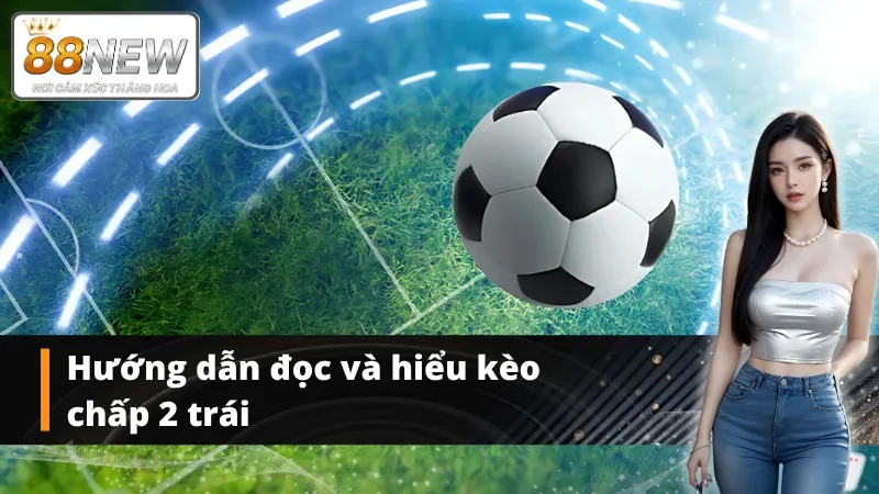 Việc đọc và hiểu kèo giúp người chơi có tính quyết đoán hơn